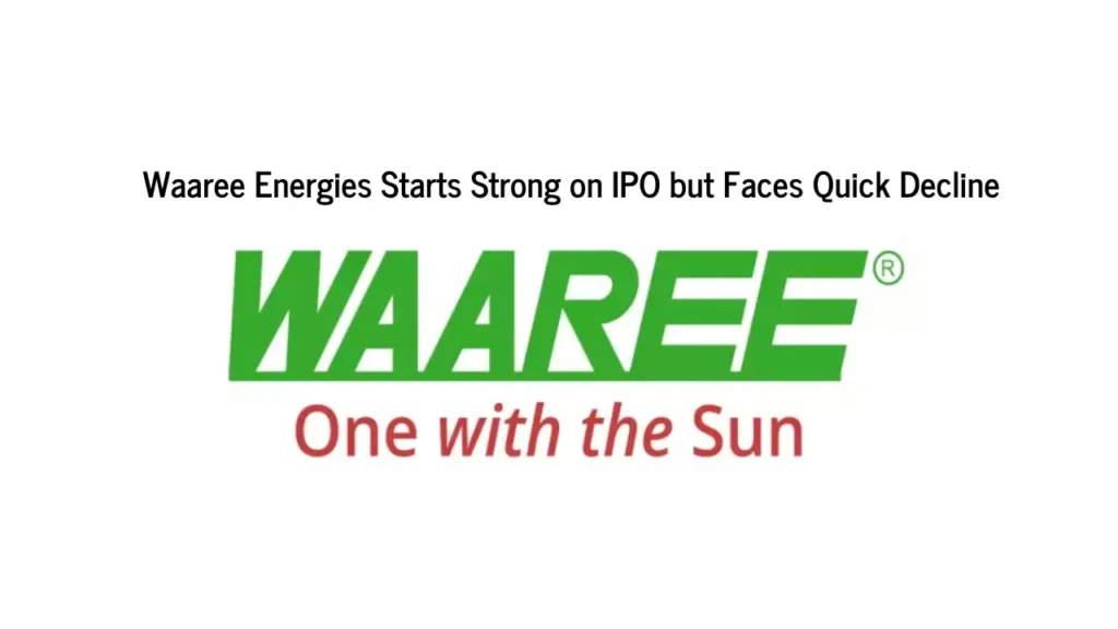 Waaree Energies Shares Drop 10% Post-Listing: Should Investors Buy, Sell, or Hold?