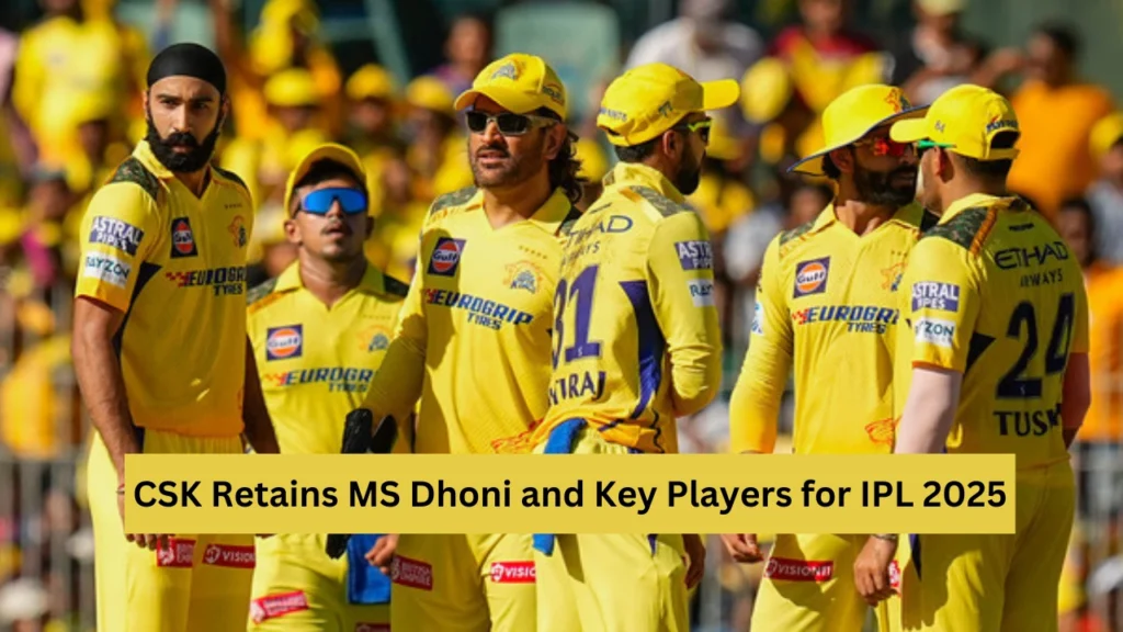 Chennai Super Kings: Full retention and release list for 2025, retaining Dhoni.