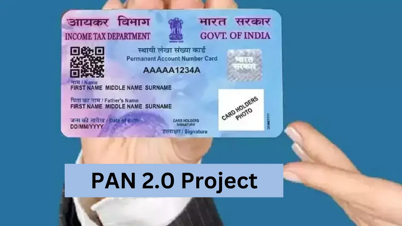 Centre Allows PAN 2.0 Project: Features, Benefits, and Main Highlights